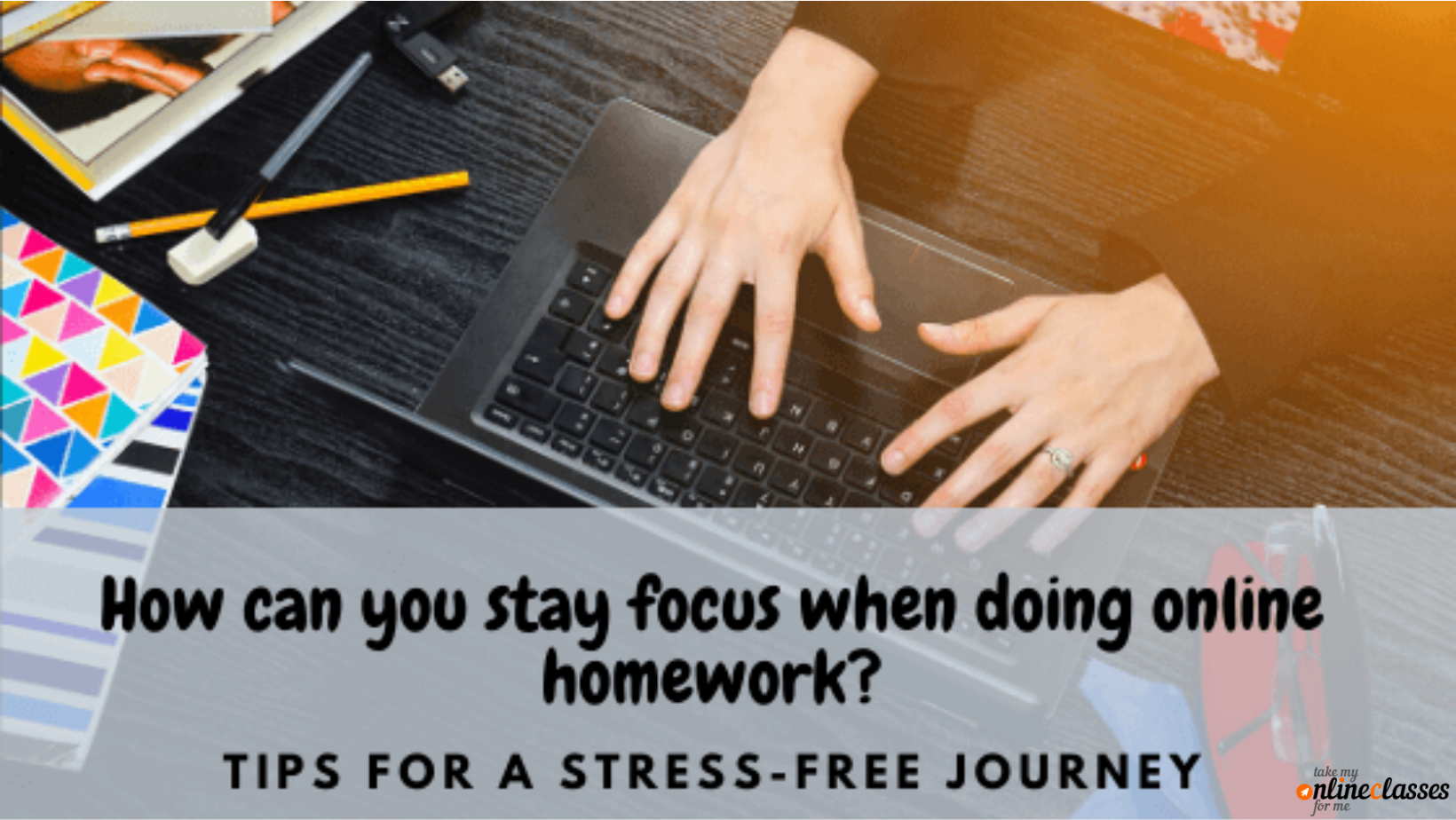 How can you stay focus when doing online homework