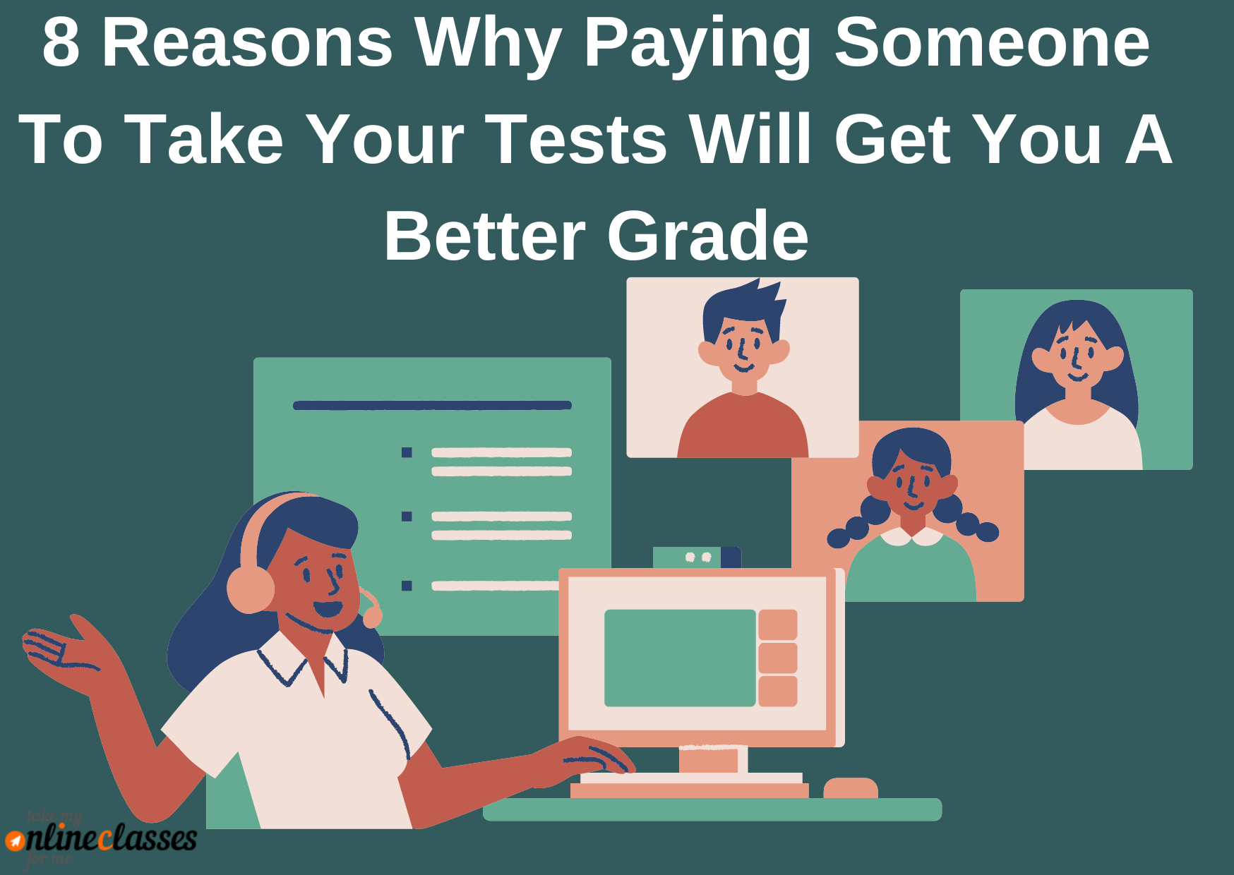 8 Reasons Why Paying Someone To Take Your Tests Will Get You A Better Grade