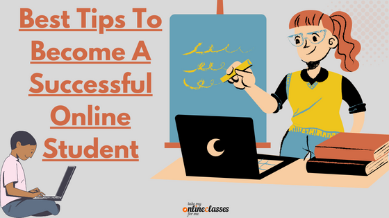Best Tips To Become A Successful Online Student